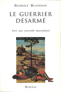 Guerrier désarmé (Le)